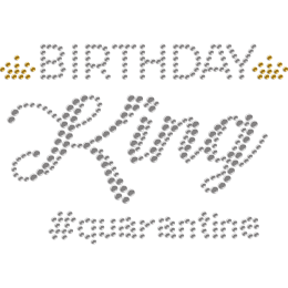 Birthday King & Quarantine Rhinestone Heat Transfer for Mask